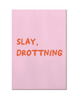 Slay, drottning - Sura
