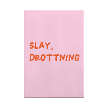 Slay, drottning - Sura